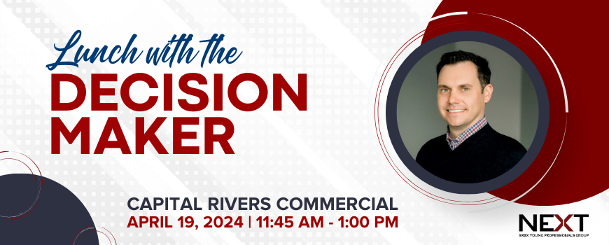 Ask these questions and more with Greg Aguirre, President & CEO of Capital Rivers Commercial, during SRBX NEXT's Lunch with the Decision Maker.